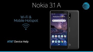 WiFi and Mobile Hotspot on your Nokia 3.1 A | AT&T Wireless