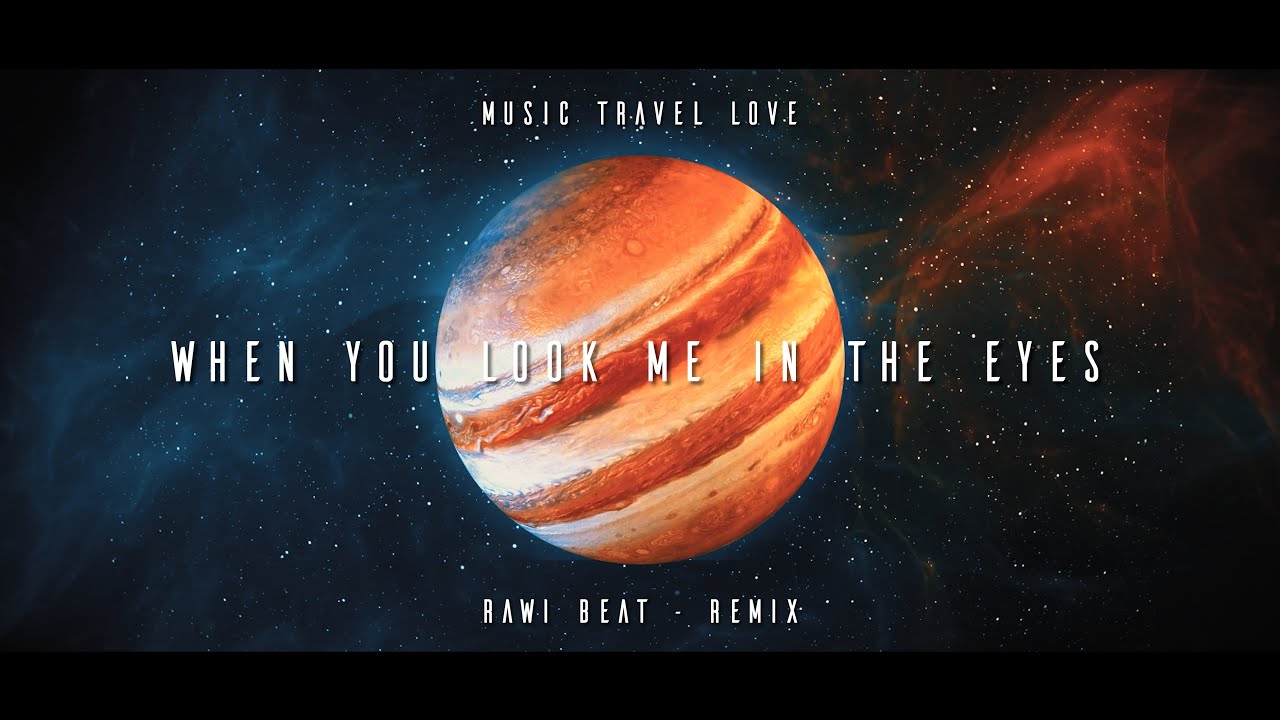 Rawi Beat When You Look Me In The Eyes ( New Remix ) YouTube