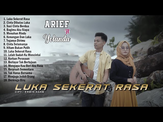 Luka Sekerat Rasa ~ Arief Ft Yolanda ( Lagu Pop Melayu Full Album Terpopuler 2023 ) class=