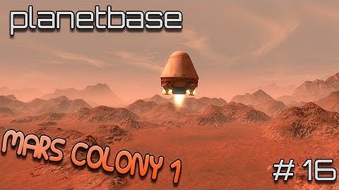 Starting the visitor area! (Planetbase #16 - Mars Colony One)