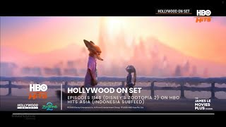 Hollywood On Set Episodes 1148 - Disneys Zootopia 2 On Hbo Hits Asia Indonesia Subfeed