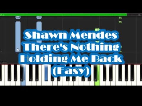 Shawn Mendes There's Nothing Holding Me Back Easy Piano Tutorial