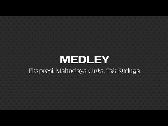 MEDLEY • Ekspresi, Mahadaya Cinta, Tak Kuduga (karaoke female key) class=