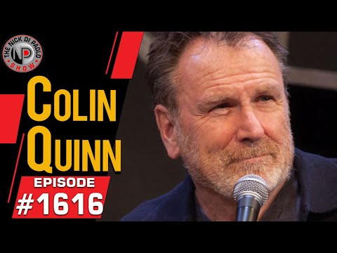 Colin Quinn | Nick Di Paolo Show