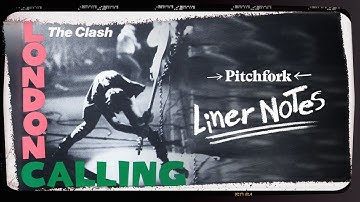 Explore The Clash’s London Calling (in 5 Minutes) | Liner Notes