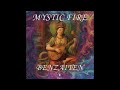 MYSTIC FIRE - Benzaiten