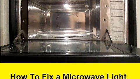 How To Fix a Microwave Light