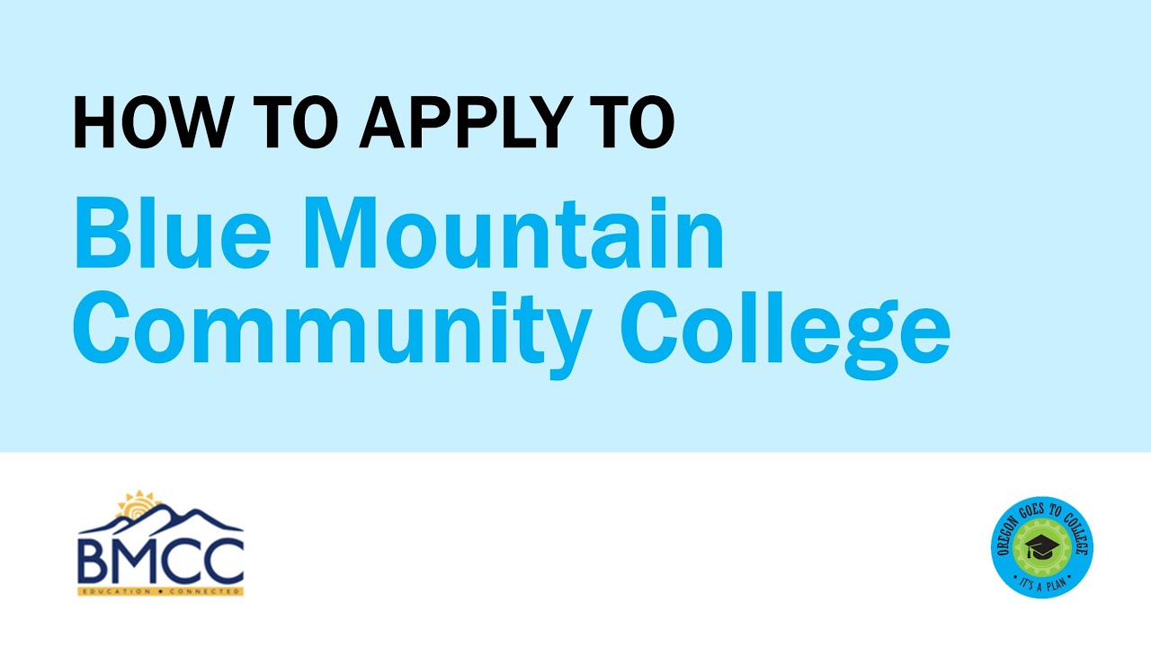 How To Apply To Blue Mountain Community College YouTube how-to-apply-to-blue-mountain-community-college-youtube