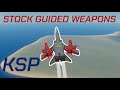 Guided missiles and bombs in kerbal space program stock parts