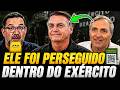 Ninguém sabe disso mas Bolsonaro foi perseguido dentro do Exército
