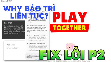 FIX LỖI AUTO CÂU CÁ PLAY TOGETHER(P2) | GIẬT CÁ TRỄ, 1.2.1, NÓNG MÁY, BẢO TRÌ, KHÔNG BẬT QUYỀN TỰ ẤN