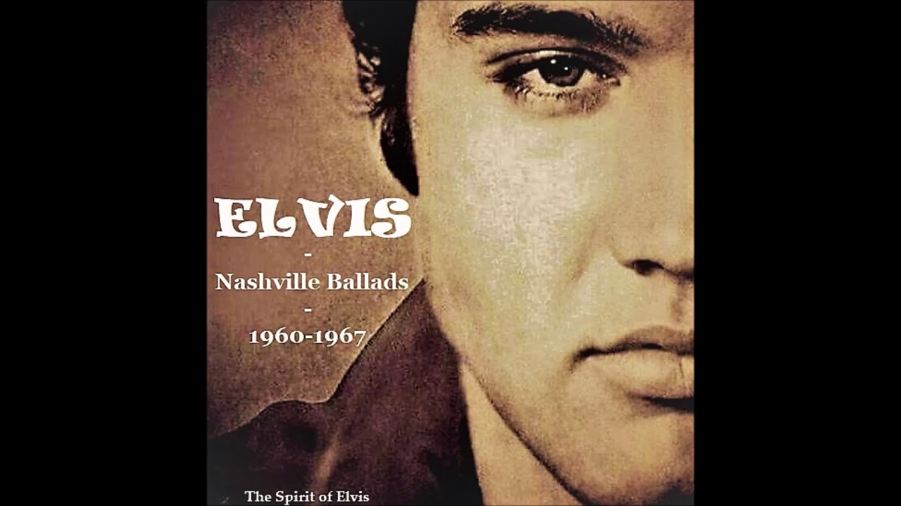 Elvis - Nashville Ballads 1960-1967 | Recording Sessions Playlist