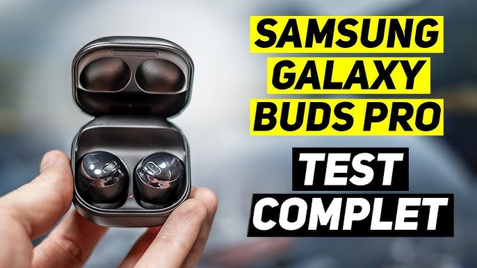 Test Galaxy Buds Pro : les écouteurs TWS valent-il le coup ?