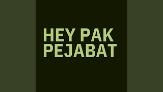 Hey Pak Pejabat