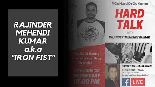 Hard Talk with Rajinder Kumar Mehendi a.k.a “Iron Fist&quot; | Bulldog Armwrestling