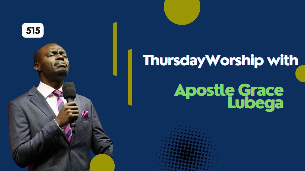 Thursday Worship With Apostle Grace Lubega 515 YouTube thursday-worship-with-apostle-grace-lubega-515-youtube