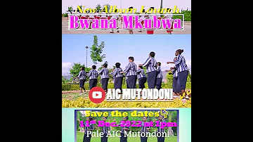 AIC MUTONDONI CHOIR BWANA MKUBWA LAUNCHING 
