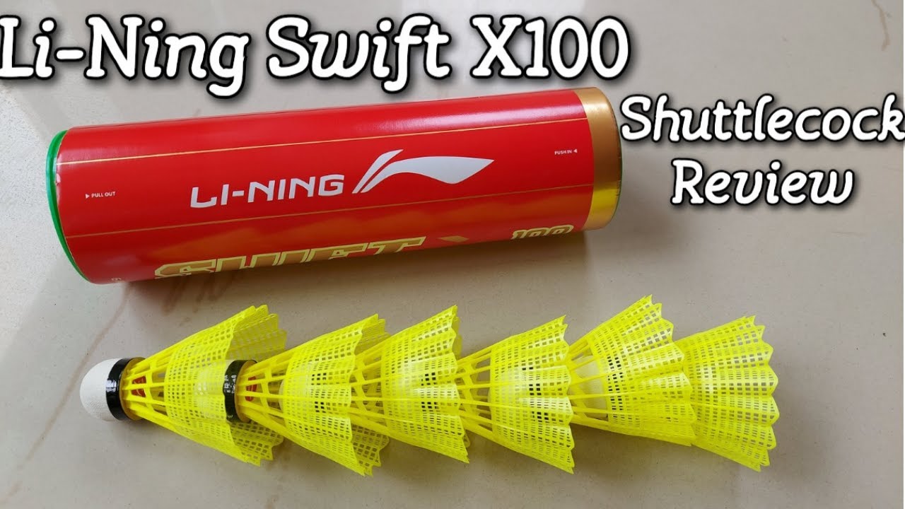 Li-Ning Swift X100 Nylon Shuttlecock Review Li-Ning Swift X100 Nylon Shuttlecock Unboxing