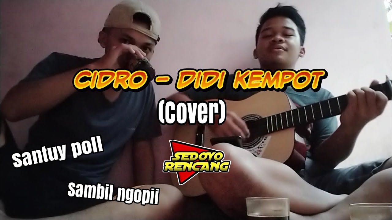 Cidro - Didi Kempot cover by SEDOYO RENCANG - YouTube