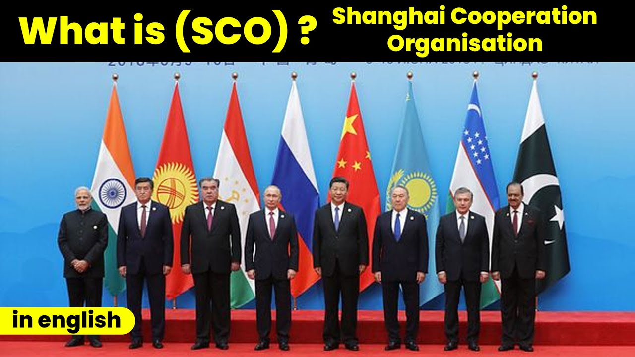 SHANGHAI COOPERATION ORGANISATION (SCO) in detail. - YouTube