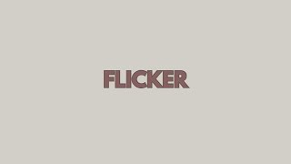 Flicker - poppy - lyrics