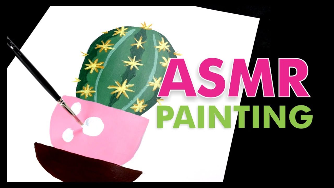 ASMR Cactus Painting: Soothing Brush Sounds - YouTube