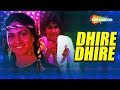 Dheere Dheere | Star (1982) | धीरे धीरे | Rati Agnihotri, Kumar Gaurav | Masti Bhare Geet