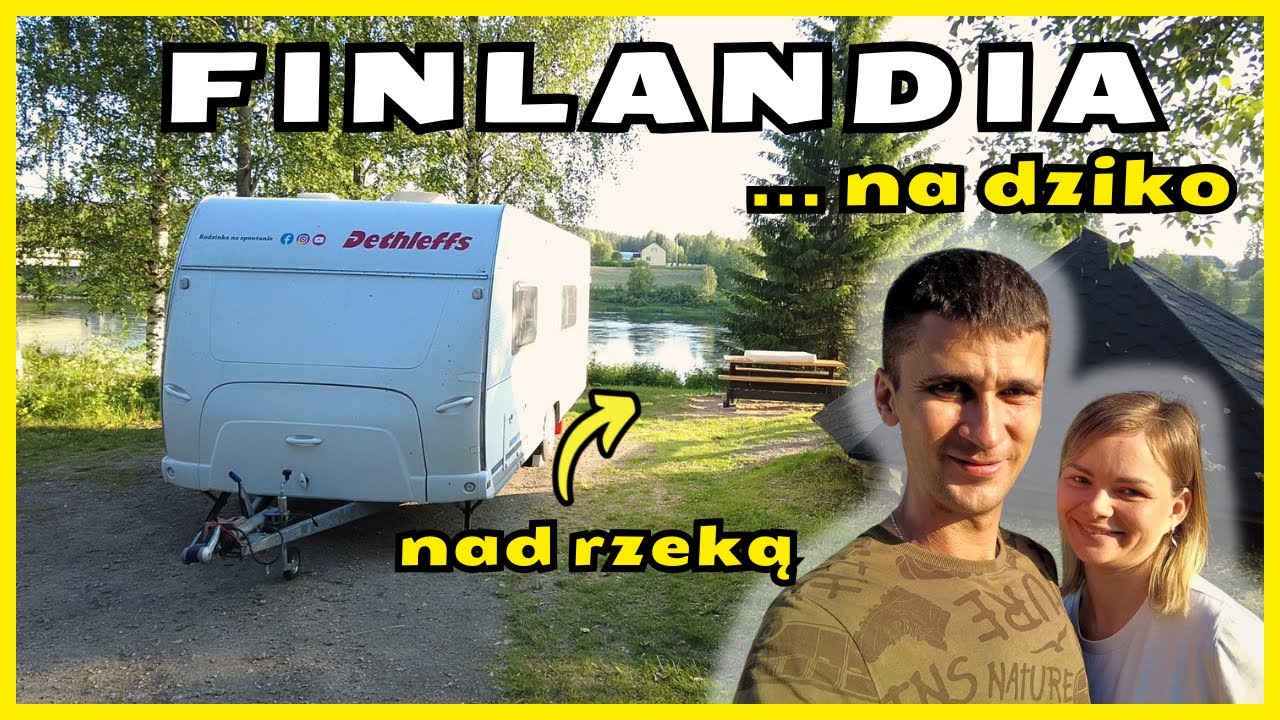 🇳🇴 🇫🇮 Spaliśmy na dziko nad rzeką w Finlandi !!!  Ognisko i milion komarów !!! #vlog121