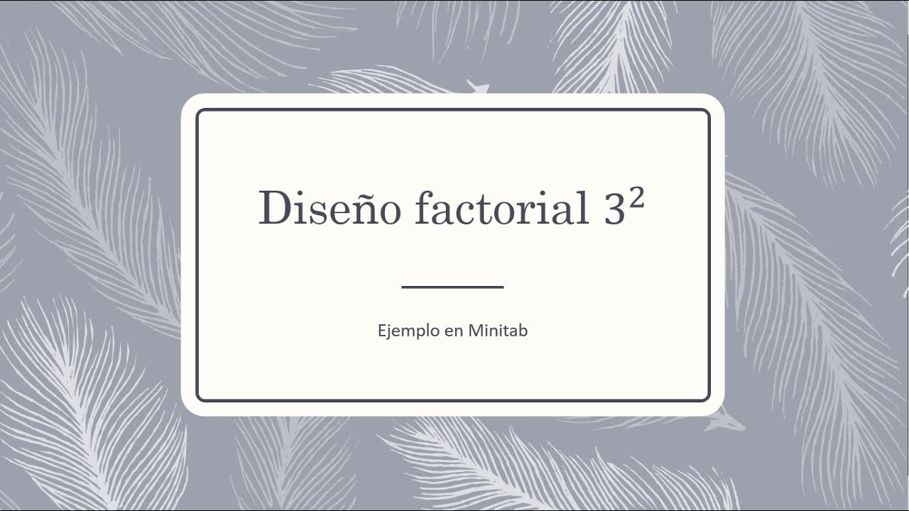 Diseño factorial 3 a la 2