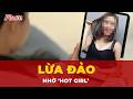 Triệt phá nhóm tội phạm ‘Hot Girl’ lừa lấy tiền tỷ | Tin nhanh