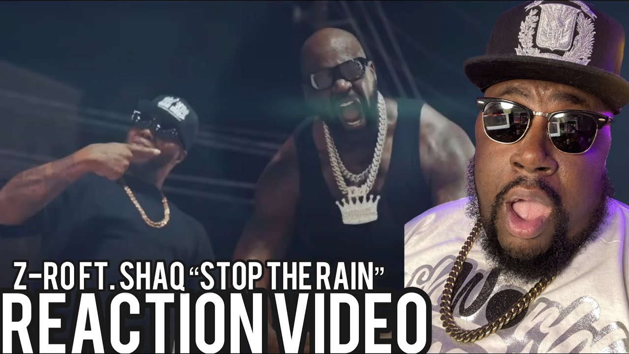 ZRo ft. SHAQ “Stop The Rain” REACTION 🔥🔥🔥🔥 YouTube