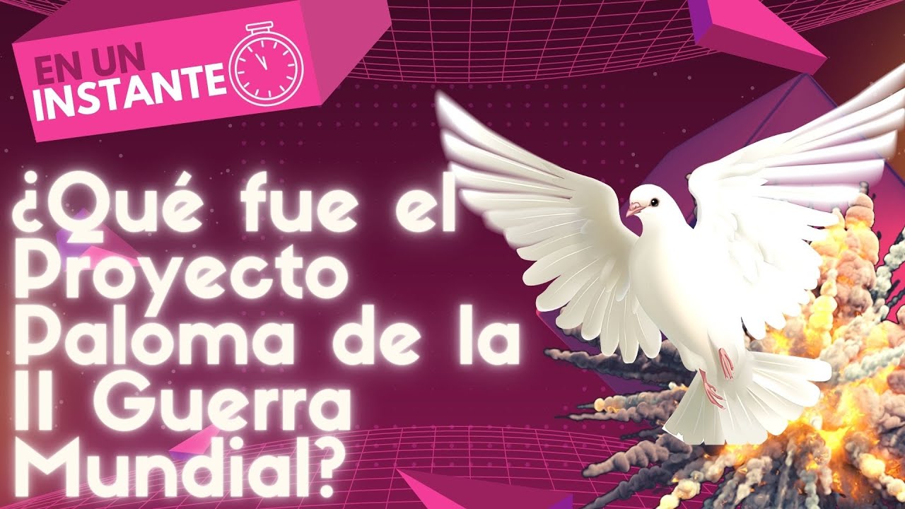 🕊️ ¿Qué fue el Proyecto Paloma / Proyecto Orcon de la Segunda Guerra Mundial?