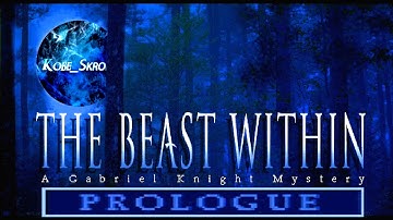 Gabriel Knight 2: The Beast Within - Prologue