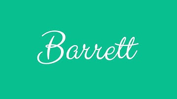 Learn how to Sign the Name Barrett Stylishly in Cursive Writing