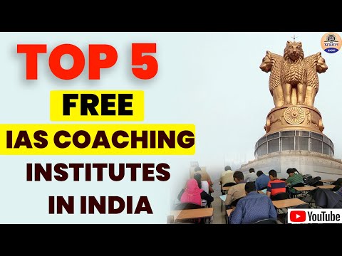 Top 5 Free IAS Coaching Institutes In India || top 5 free ias coaching | top 5 free ias academy