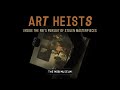 Art Heists: Inside the FBI&#39;s Pursuit of Stolen Masterpieces