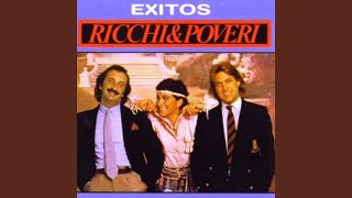 Video thumbnail of "Ricchi e Poveri - Sera Porque Te Amo"