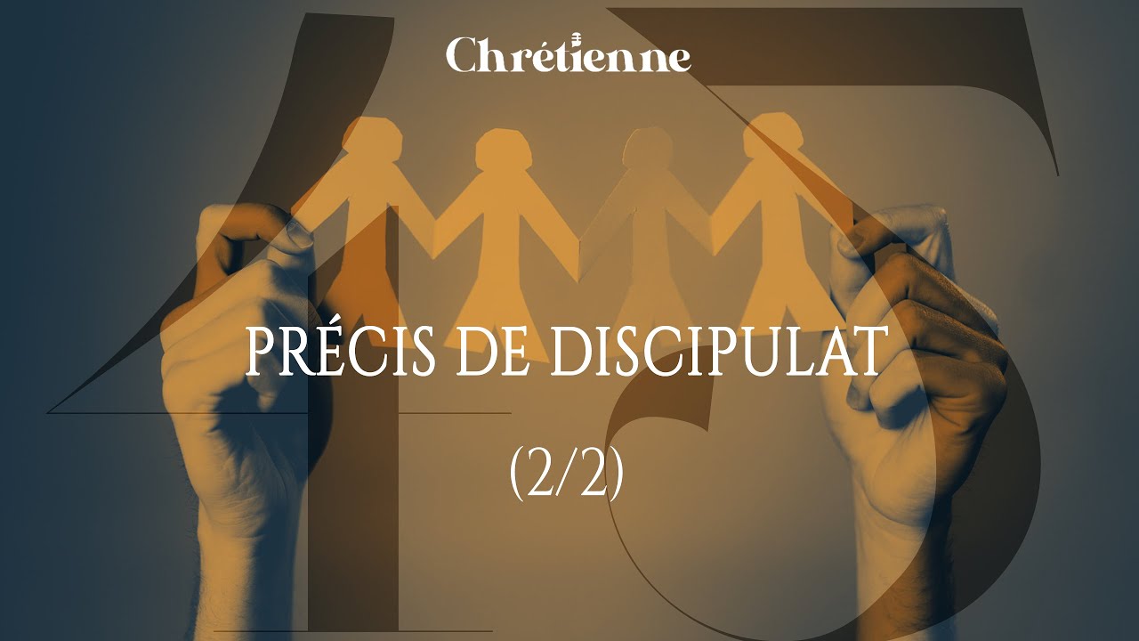 45. Précis de discipulat, avec Raphaël Charrier (partie 2)