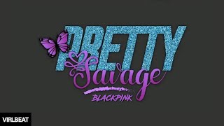 BLVCKPINK - pretty savage (TIKTOK VER) virlbeat remix