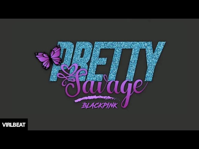 BLVCKPINK - pretty savage (TIKTOK VER) virlbeat remix class=