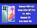 Huawei WDY-LX2 wod Dead After DFT Pro Fix 100% | Huawei Y6 2019 Free Flash File