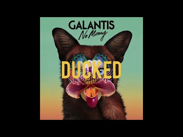 GALANTIS - NO MONEY (DUCKHEAD EDIT) class=