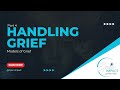 DEALING WITH GRIEF (PART 4) Models of Grief.