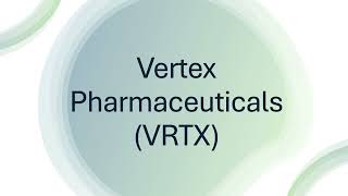 Vertex Pharmaceuticals Vrtx