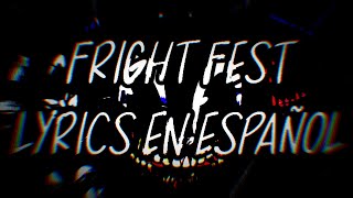 FRIGHT FEST LYRICS EN ESPANOL