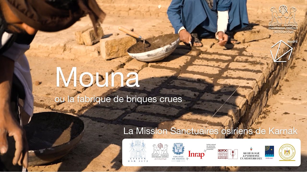 Mouna ou la fabrique de briques crues. Mission Sanctuaires osiriens de Karnak.