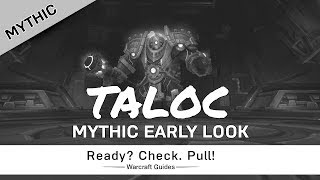 Taloc - Mythic - Early Look - Uldir