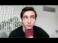 WEIRD ITALIAN HABITS | Very Italian Things I Do (TCK SPILL)