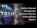 Native-Owned Restaurant Opens at Denver International Airport