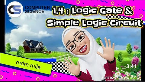 LECTURE 1.4 : Logic Gate & Simple Logic Circuit